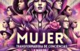 MUJER: TRANSFORMADORA DE CONCIENCIAS