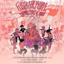 FOSTER THE PEOPLE DESATA LA EFURORIA: REGRESAN A MÉXICO EN NOVIEMBRE