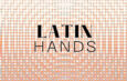 LatinHands: una plataforma clave para impulsar el arte latinoamericano en el mundo