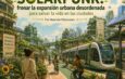 SOLARPUNK: frenar la expansión urbana desordenada para salvar la vida en las ciudades