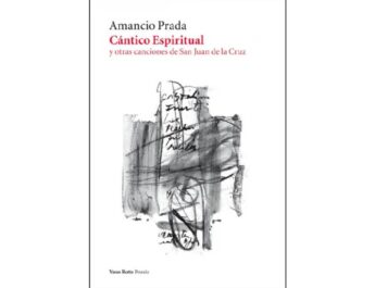 Vaso Roto Ediciones publica edición especial de ‘Cántico Espiritual’ con la música de Amancio Prada